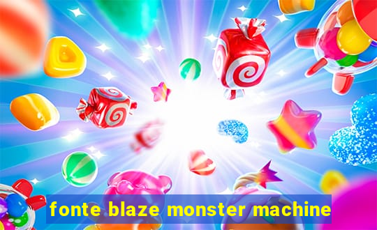 fonte blaze monster machine